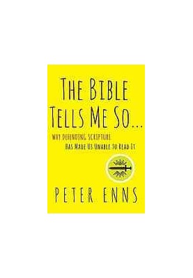 The Bible tells me so : why defending scripture has made us unable to read it