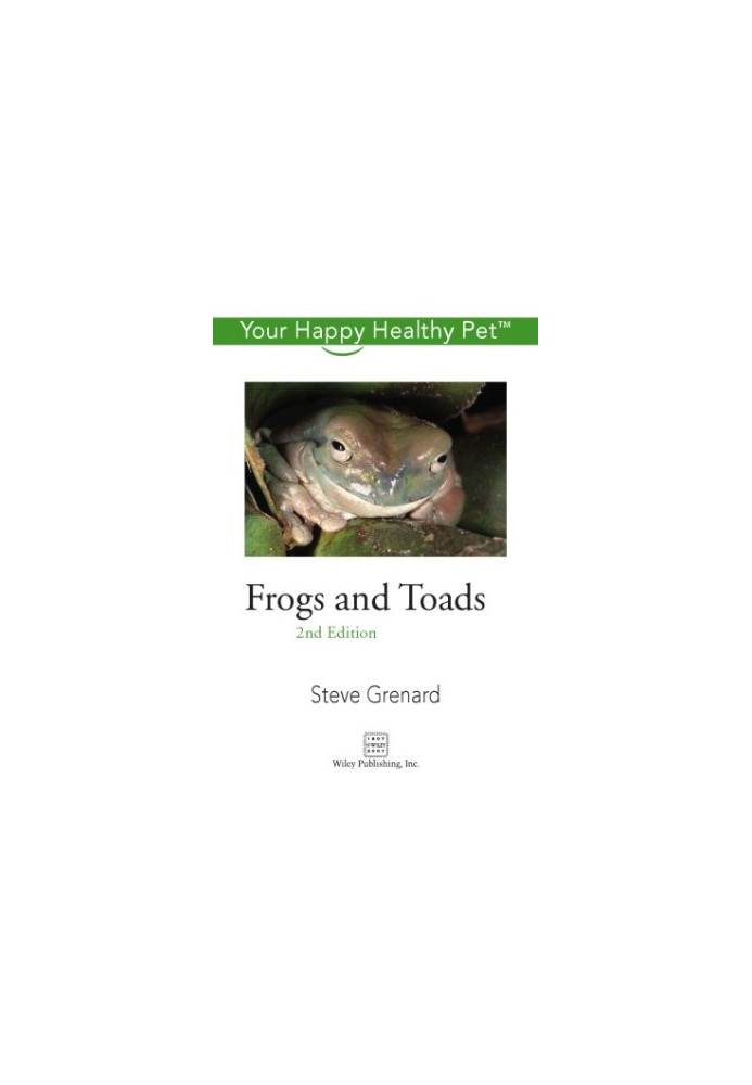 Frogs and Toads: Your Happy Healthy Pet