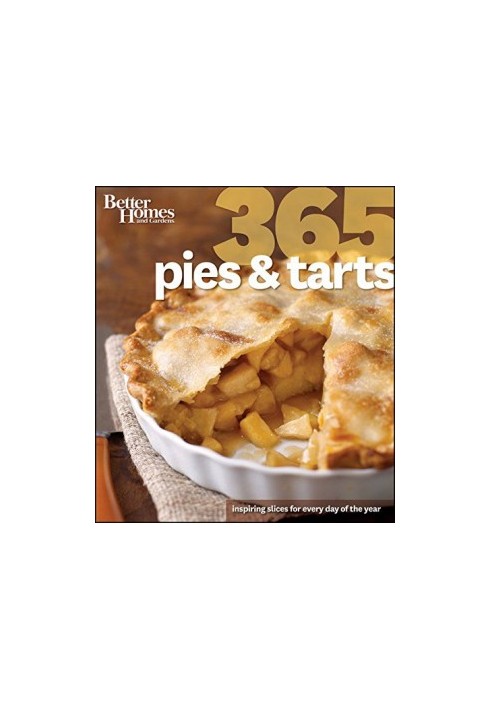 Better Homes & Gardens 365 pies and tarts