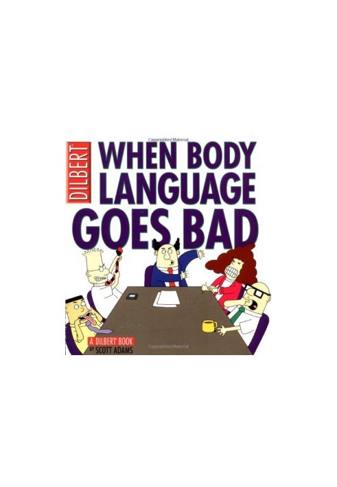When Body Language Goes Bad: A Dilbert Book