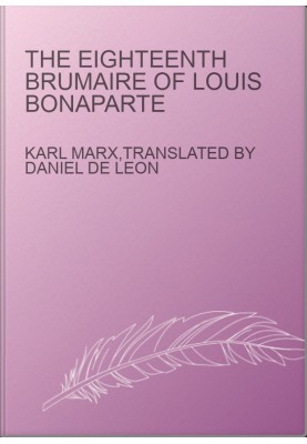 The Eighteenth Brumaire of Louis Bonaparte