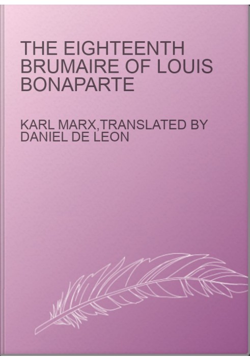 The Eighteenth Brumaire of Louis Bonaparte