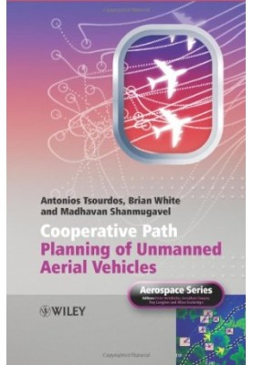 Cooperative Path Planning of Unmanned Aerial Vehicles (Aerospace Series (PEP))