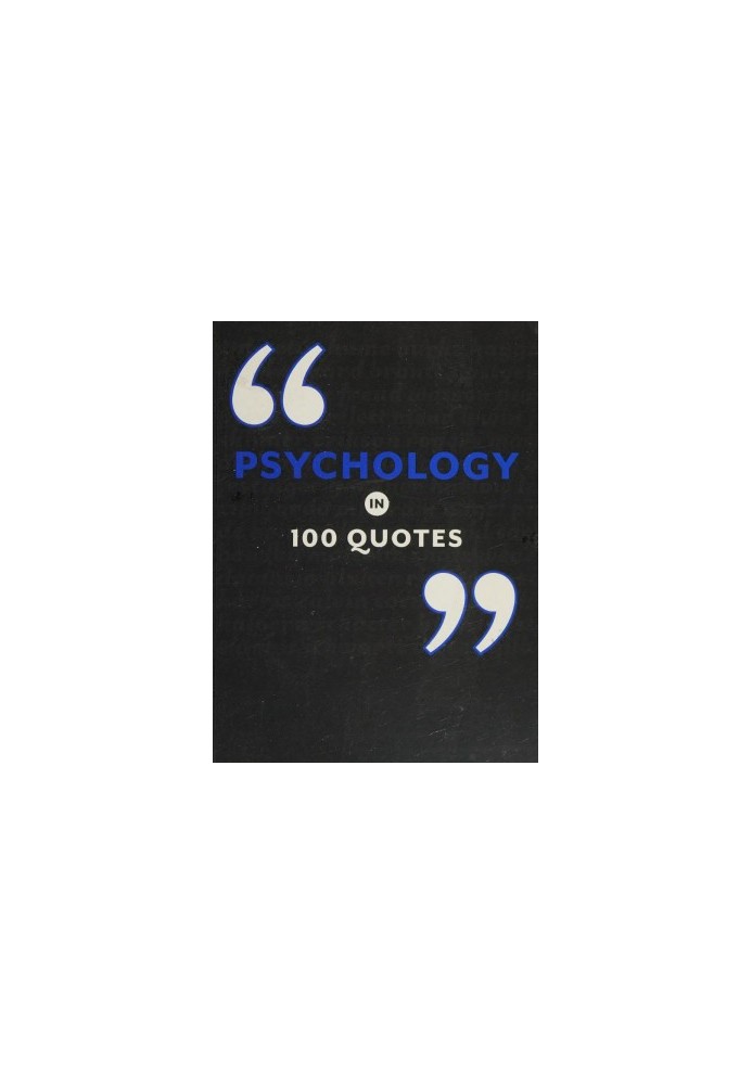 Psychology in 100 quotes
