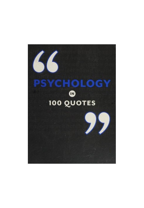 Psychology in 100 quotes