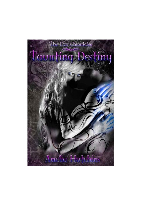 Taunting Destiny