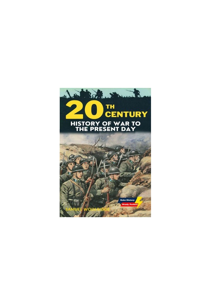 20th century: History of War to the present day