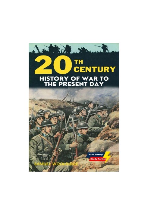 20th century: History of War to the present day