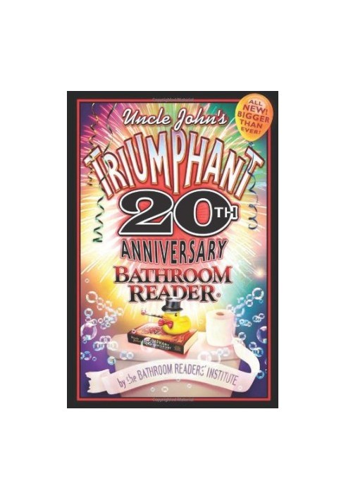 Uncle John's Triumphant 20th Anniversary Bathroom Reader