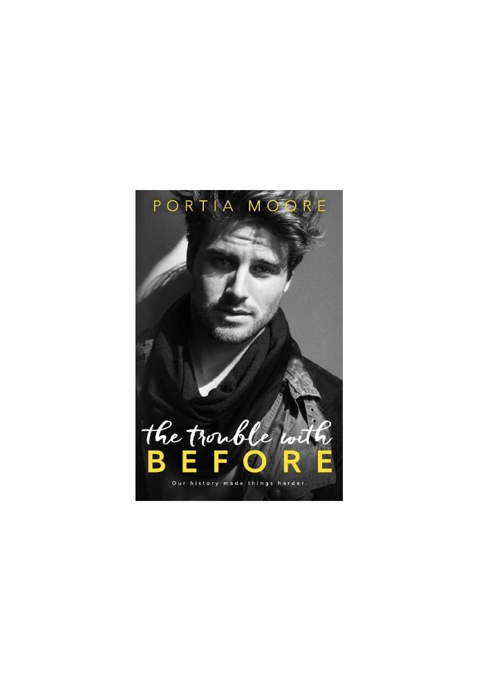 The Trouble With Before