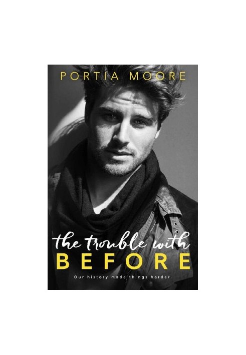 The Trouble With Before