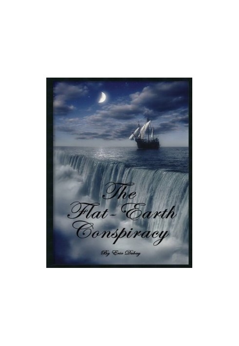The Flat-Earth Conspiracy