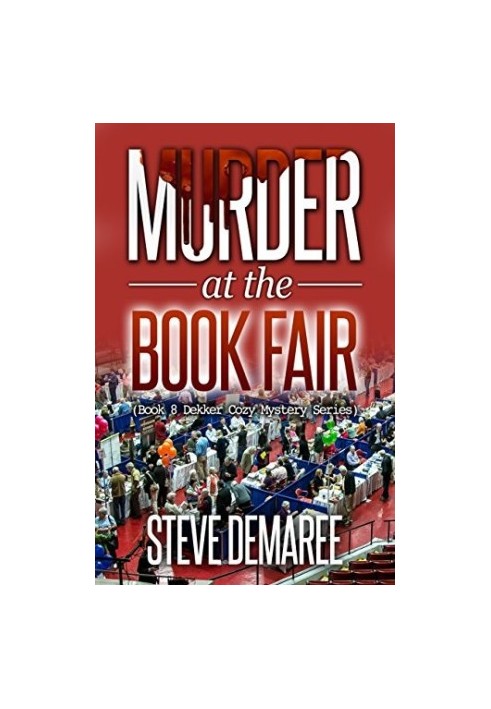 [Dekker Cozy Mystery 08] • Murder at the Book Fair