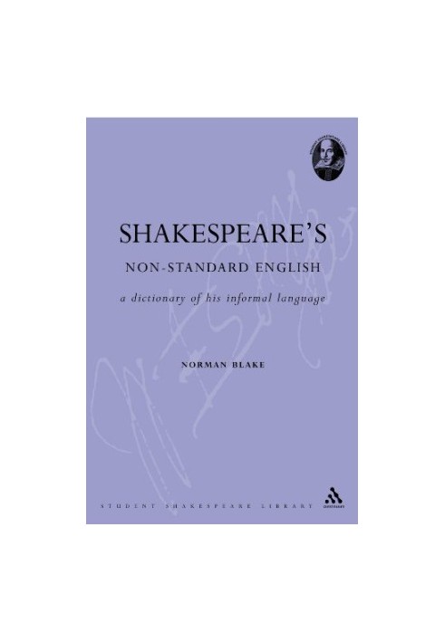 Shakespeare's non-standard English : a dictionary of his informal language