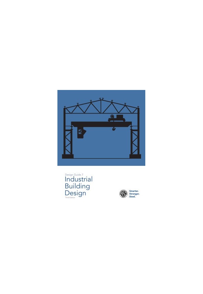 Design Guide 7, Industrial Building Design, 3rd Ed.
