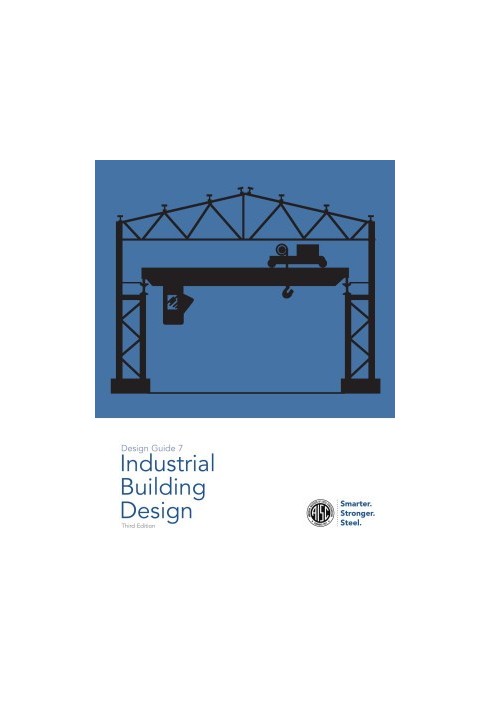 Design Guide 7, Industrial Building Design, 3rd Ed.