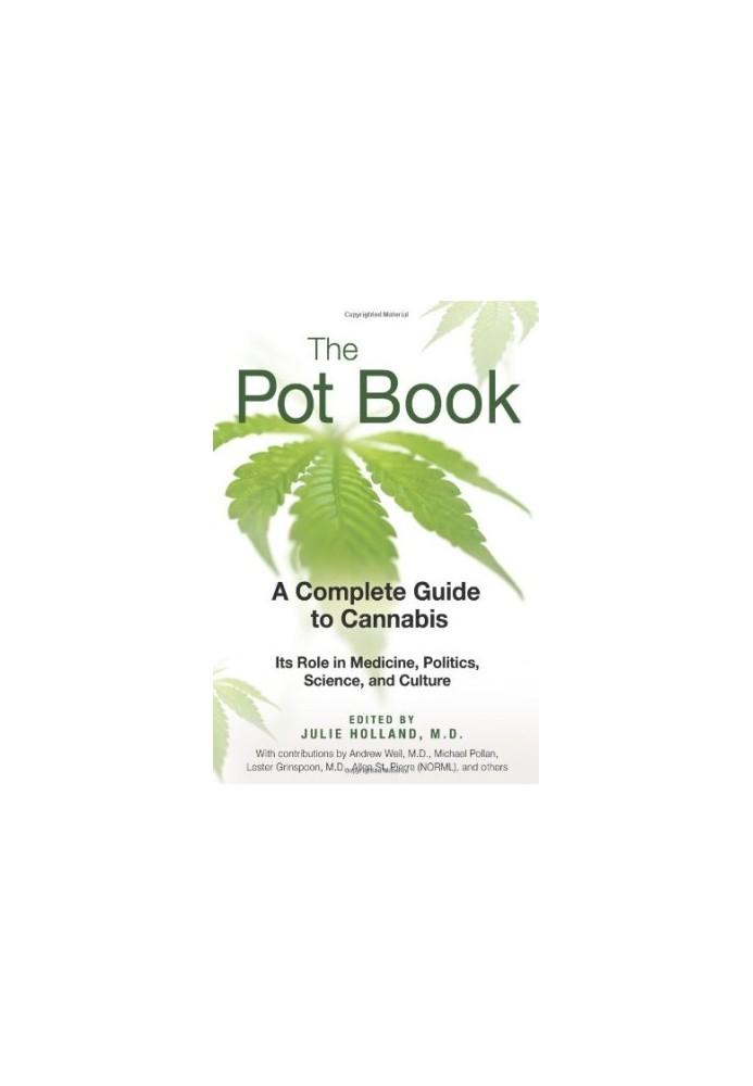 The Pot Book: A Complete Guide to Cannabis