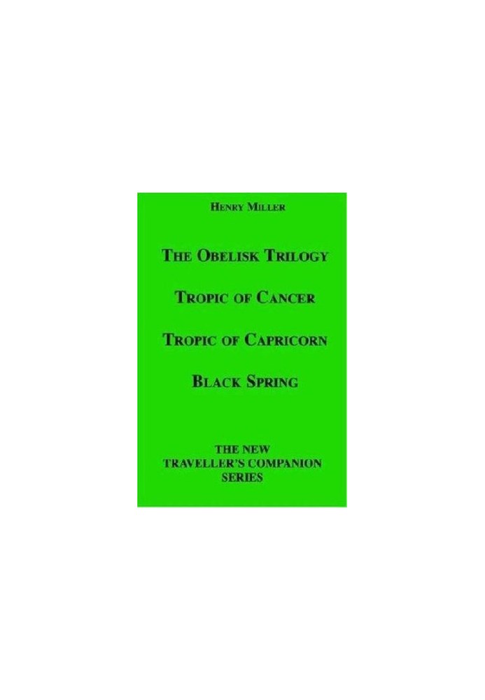 Tropic of Cancer / Tropic of Capricorn / Black Spring