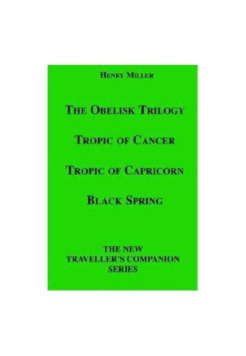 Tropic of Cancer / Tropic of Capricorn / Black Spring