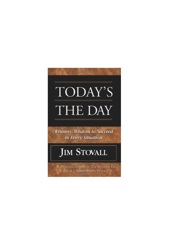 Today's the Day!: Winner's Wisdom to Succeed in Every Situation