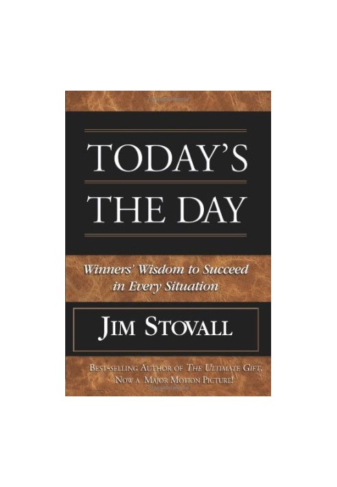 Today's the Day!: Winner's Wisdom to Succeed in Every Situation