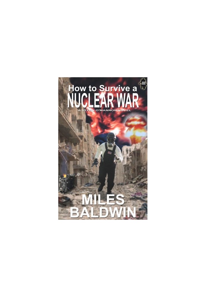 [Survival Mode 03] • How to Survive a Nuclear War (Survival Mode Book 3)