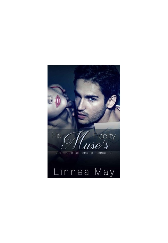 [His Muse 02] • His Muse's Fidelity
