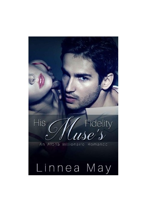 [His Muse 02] • His Muse's Fidelity