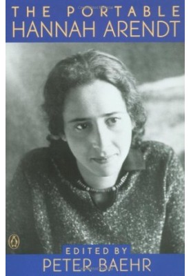 The Portable Hannah Arendt (Viking Portable Library)
