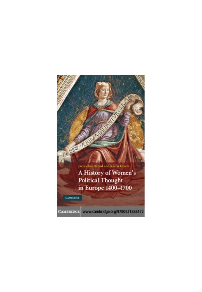 A History of Women's Political Thought in Europe, 1400-1700