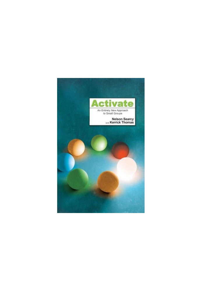 Activate: An Entirely New Approach to Small Groups
