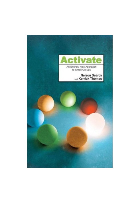 Activate: An Entirely New Approach to Small Groups