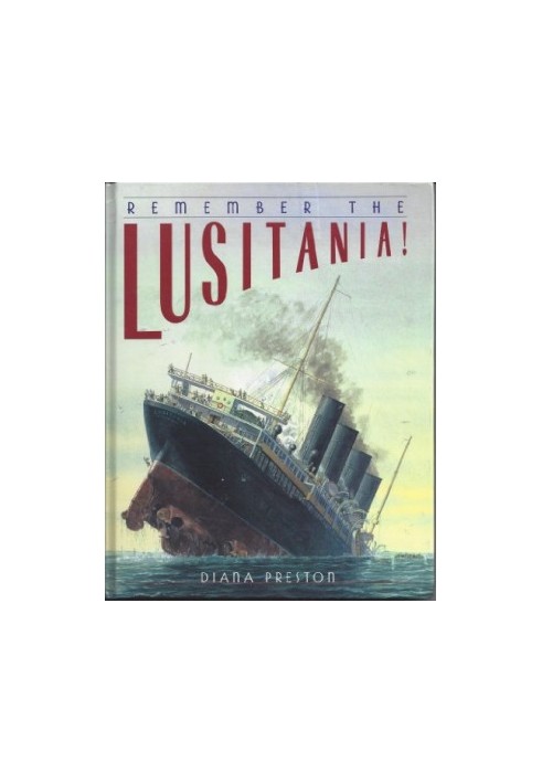 Remember the Lusitania!