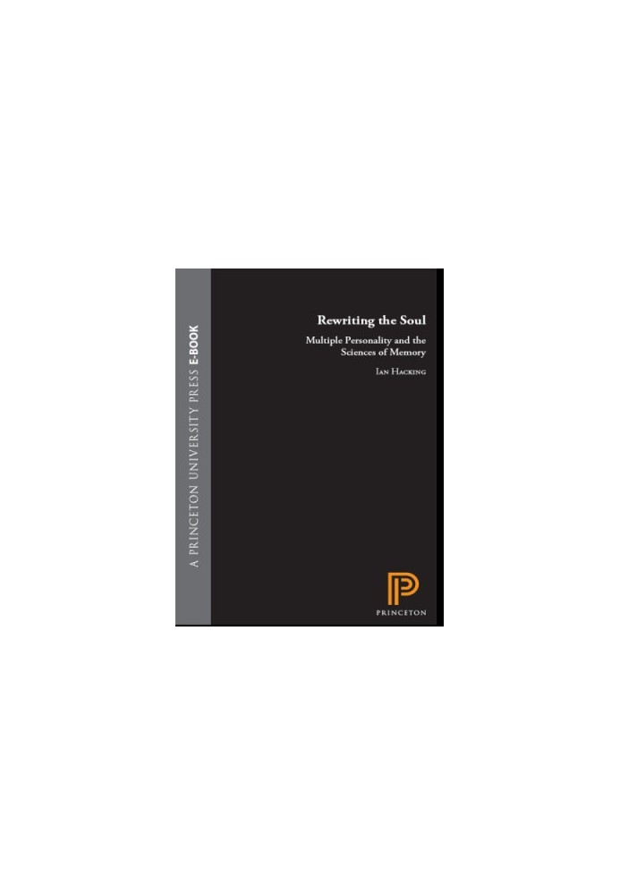 Rewriting the soul multiple personality and the sciences of memory