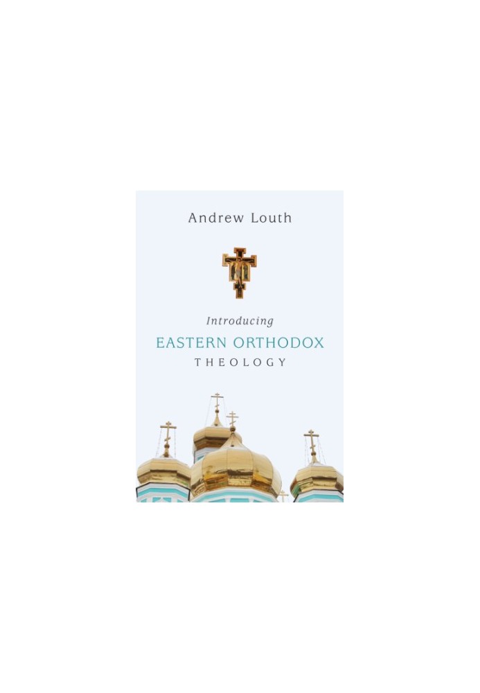 Introducing Eastern Orthodox Theology