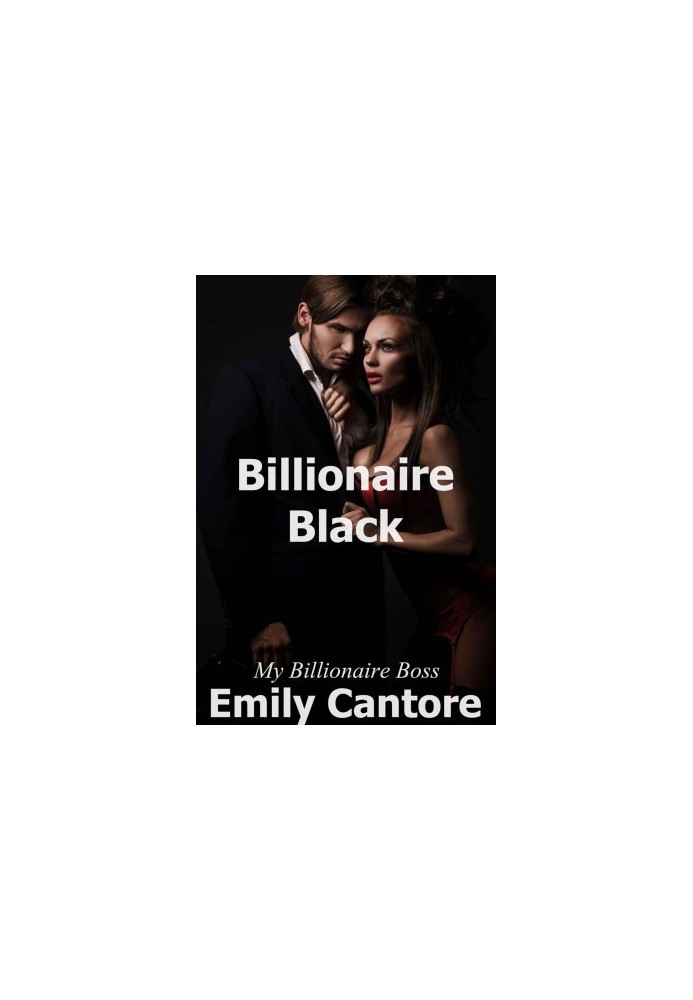 [My Billionaire Boss 04] • Billionaire Black