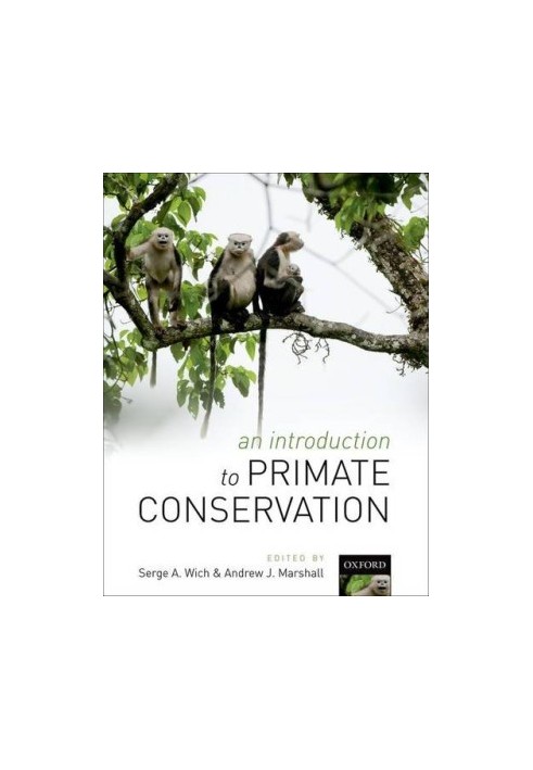 An introduction to primate conservation