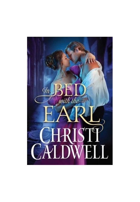 In Bed with the Earl: Vol. 1 of Lost Lords of London