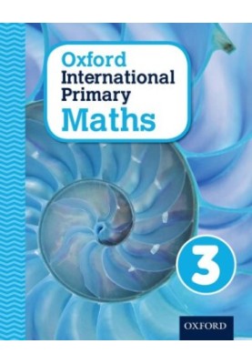 Oxford International Primary Maths Primary 4-11 Student Workbook 3 (OP PRIMARY SUPPLEMENTARY COURSES)