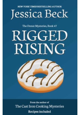 Donut Shop Mystery 47 - Rigged Rising