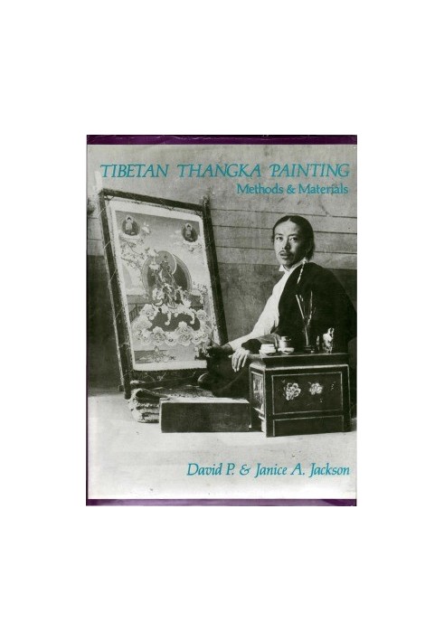 Tibetan Thangka Painting : Methods & Materials