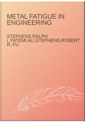Metal Fatigue in Engineering