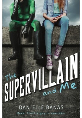 The Supervillain and Me