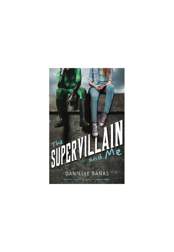 The Supervillain and Me
