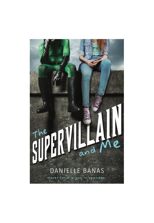 The Supervillain and Me