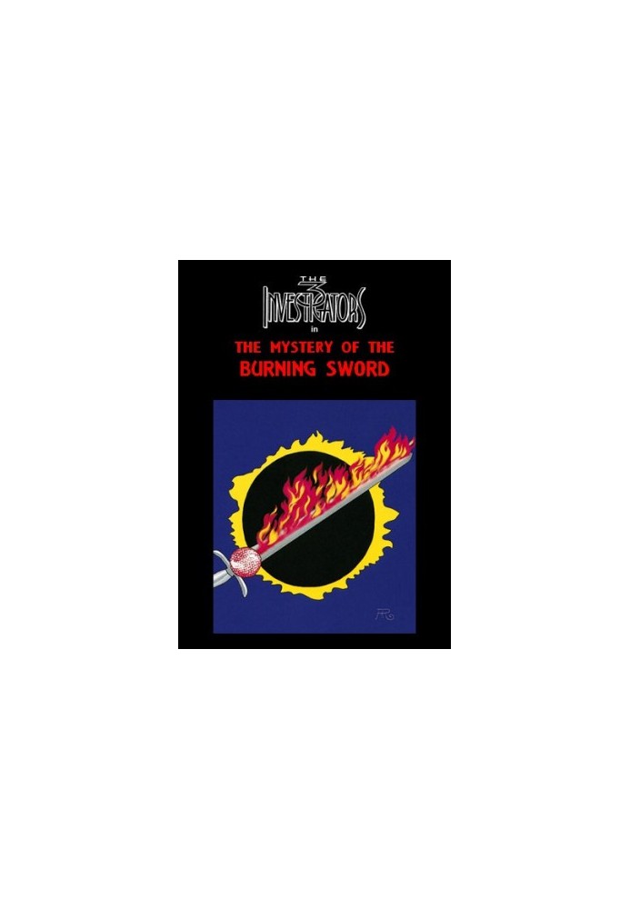 The Three Investigators [074]: The Mystery of the Burning Sword
