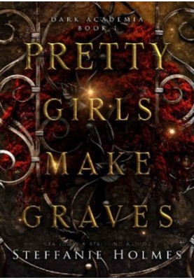 Pretty Girls Make Graves