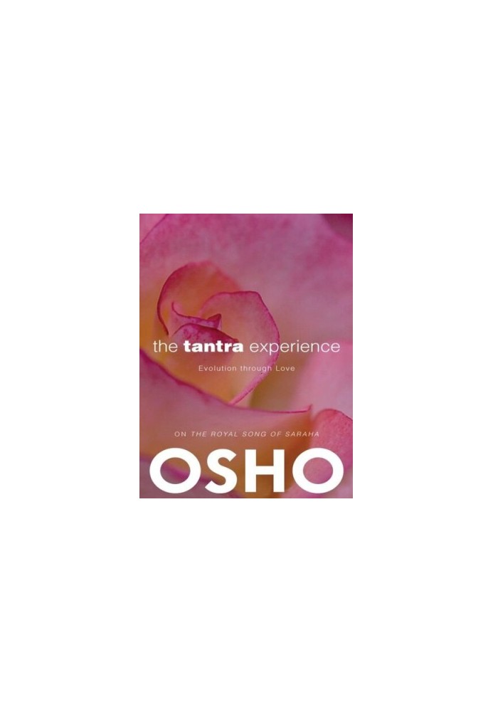 The Tantra Experience: Evolution through Love