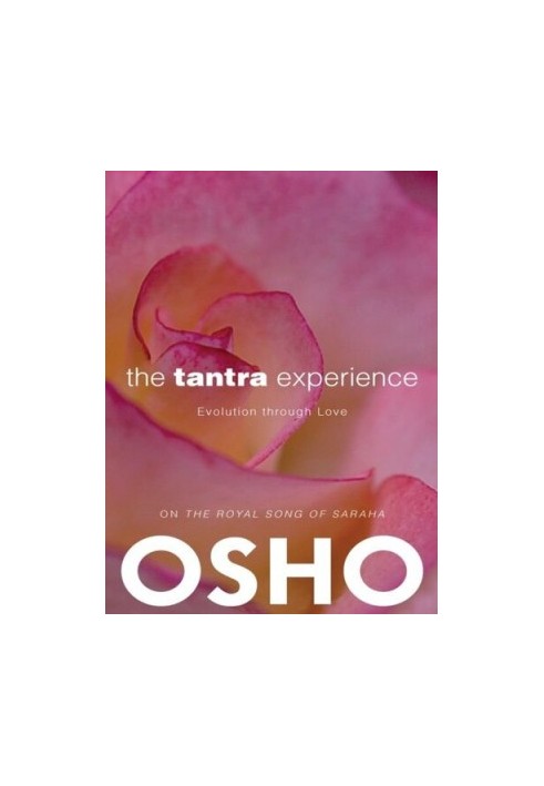 The Tantra Experience: Evolution through Love