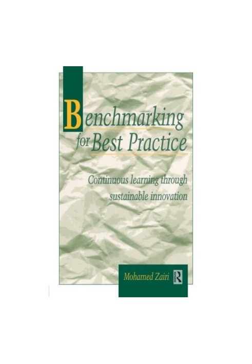Benchmarking for Best Practice. Continuous learning through sustainable innovation